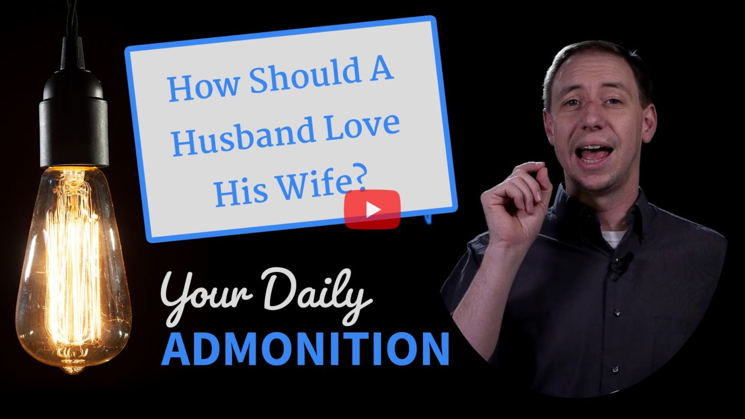 How Should A Husband Love His Wife? Collierville church of Christ