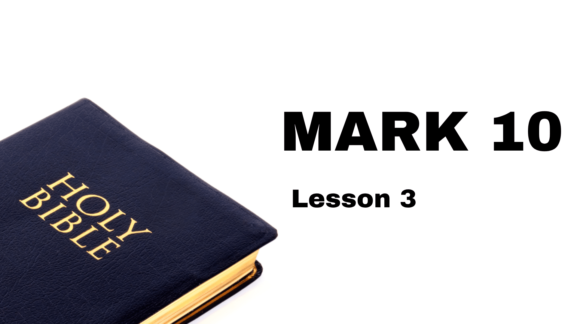 Featured image for “11-05-2025 – Mark 10 (Lesson 3) – (Wed. Class)”